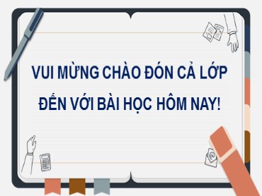 Bài giảng Toán Lớp 7 (Sách Kết nối tri thức) - Bài tập cuối chương 3 - Năm học 2022-2023